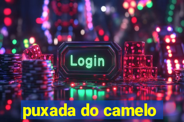 puxada do camelo